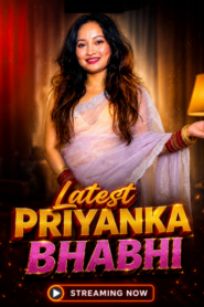 Latest Priyanka Bhabhi (2026)
